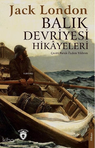 Balık Devriyesi Hikâyeleri - Jack London