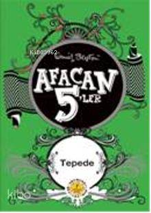 Afacan 5'ler Tepede - Enid Blayton