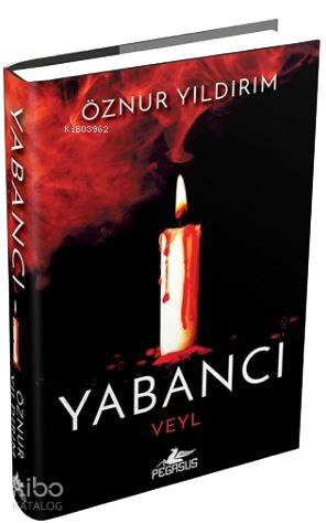 Yabancı - Veyl (Ciltli) - Öznur Yıldırım