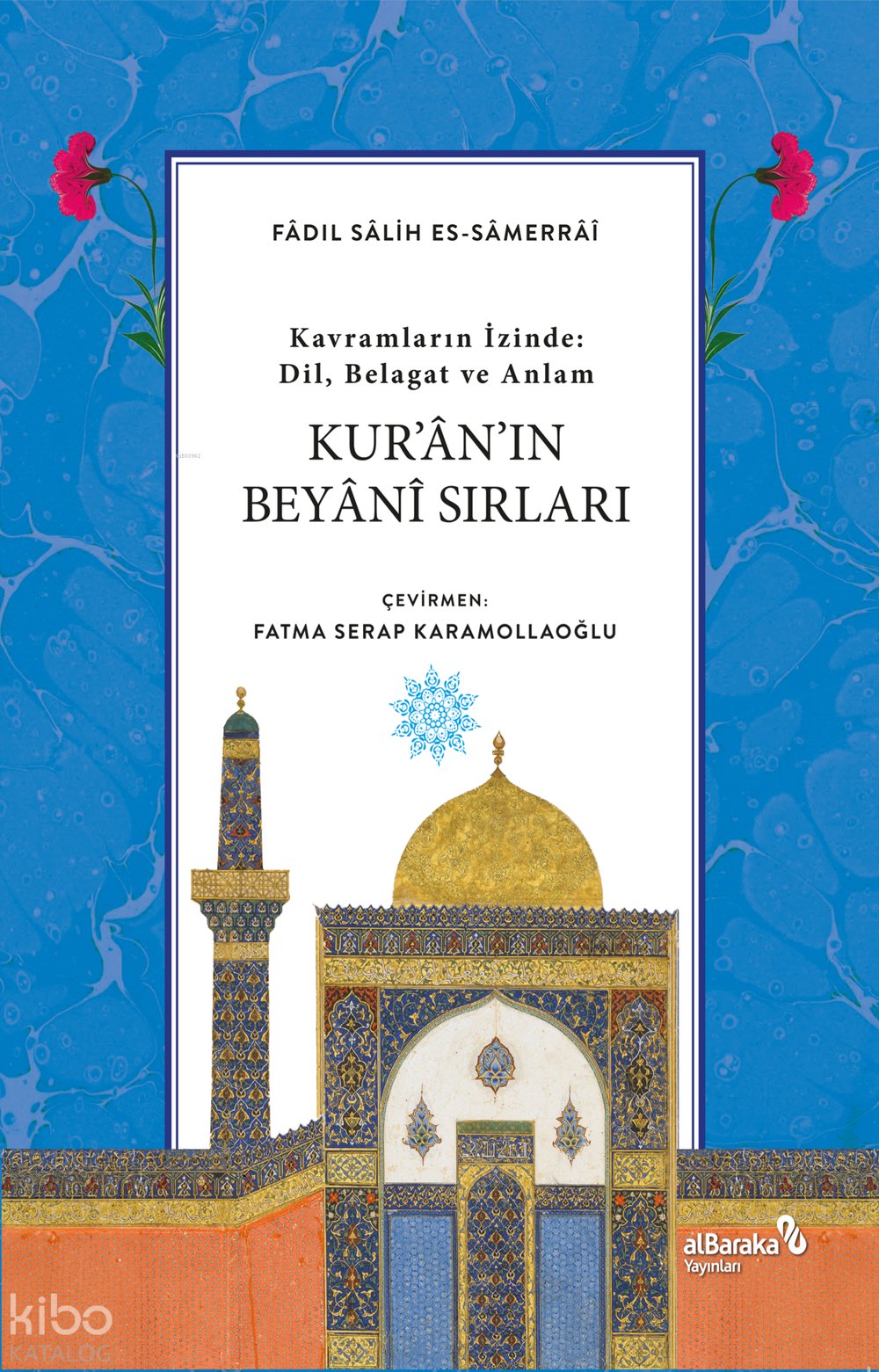 Kur'an'ın Beyanî Sırları - Fâdıl Salih Sâmarrâî
