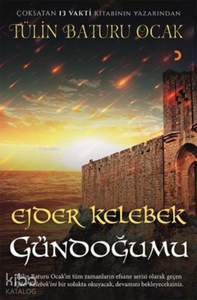 Ejder Kelebek - Gündoğumu - Tülin Baturu Ocak