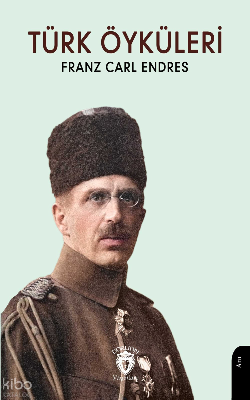 Türk Öyküleri - Franz Carl Endres