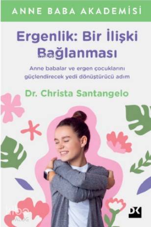 Ergenlik: Bir İlişki Bağlanması - Christa Santangelo