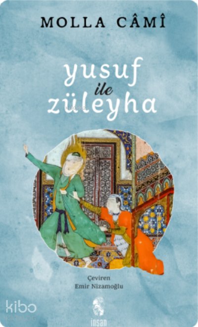 Yusuf ile Züleyha - Molla Cami