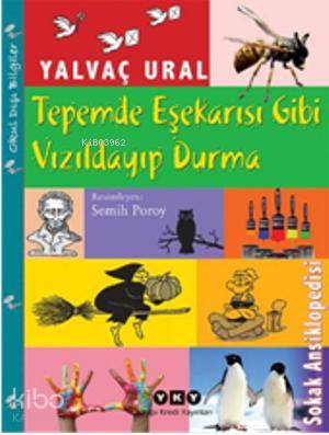 Tepemde Eşekarısı Gibi Vızıldayıp Durma - Yalvaç Ural