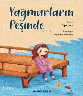Yağmurların Peşinde - Feyza Şahin
