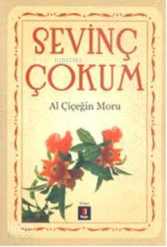 Al Çiçeğin Moru - Sevinç Çokum
