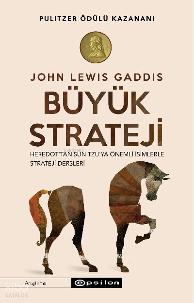 Büyük Strateji - John Lewis Gaddis