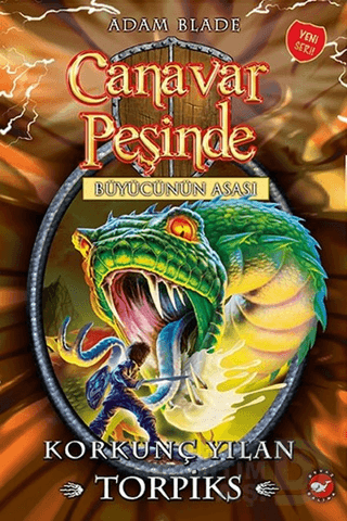 CANAVAR PEŞİNDE 54 KORKUNÇ YILAN