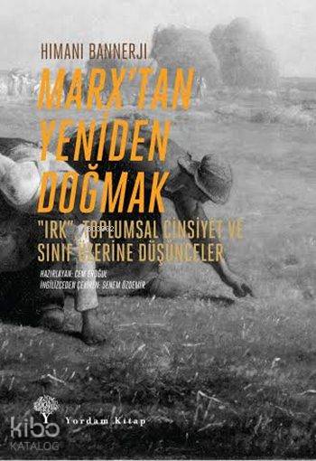 Marx'tan Yeniden Doğmak