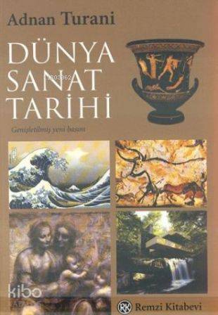 Dünya Sanat Tarihi - Adnan Turani