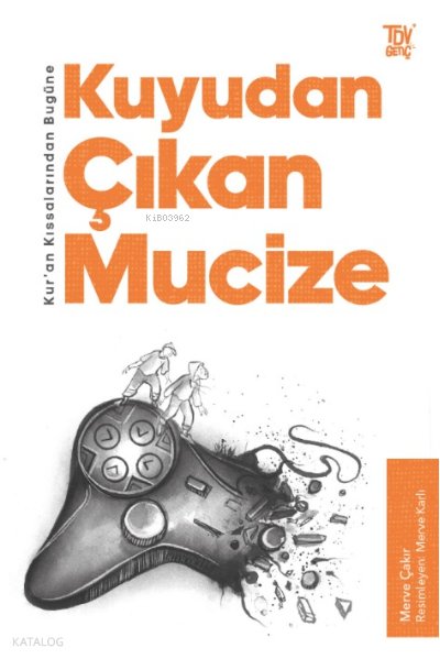 Kur’an Kıssalarından Bugüne - Merve Çakır