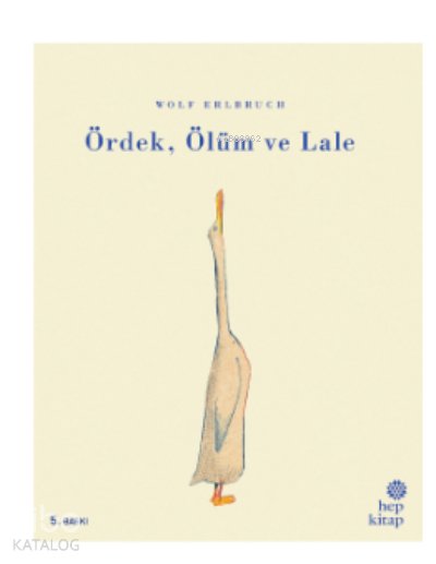 Ördek, Ölüm ve Lale