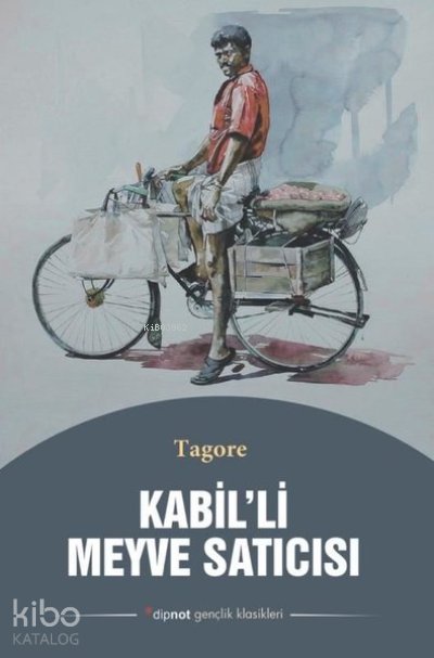 Kabil’li Meyve Satıcısı - Rabindranath Tagore