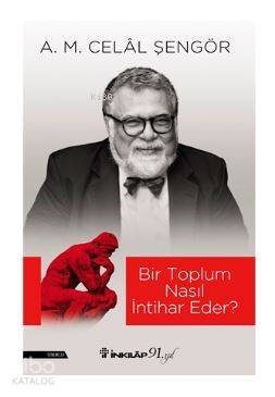 Bir Toplum Nasıl İntihar Eder? - Celâl Şengör