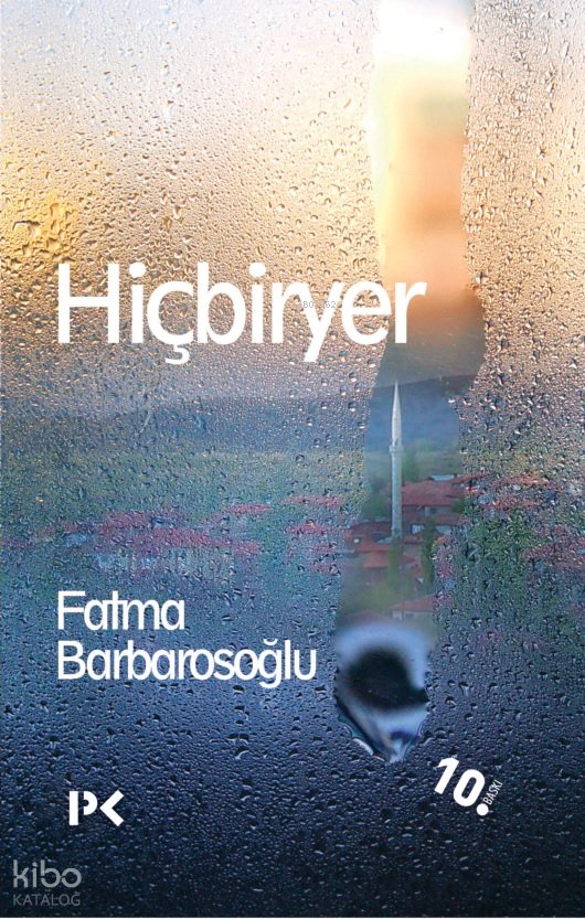Hiçbiryer - Fatma Barbarosoğlu