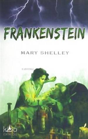 Frankenstein - Mary Shelley
