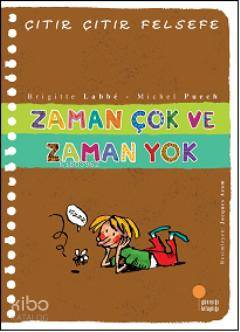 Zaman Çok ve Zaman Yok