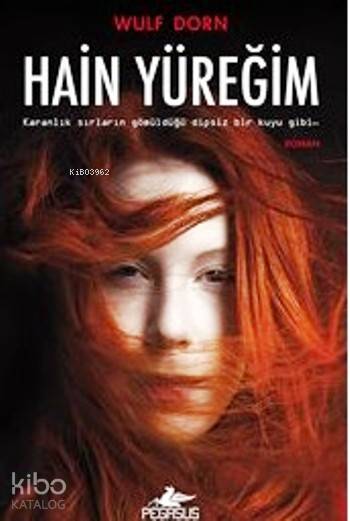 Hain Yüreğim - Wulf Dorn