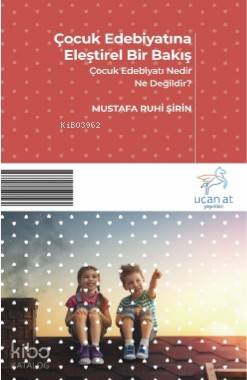 Çocuk Edebiyatına Eleştirel Bir