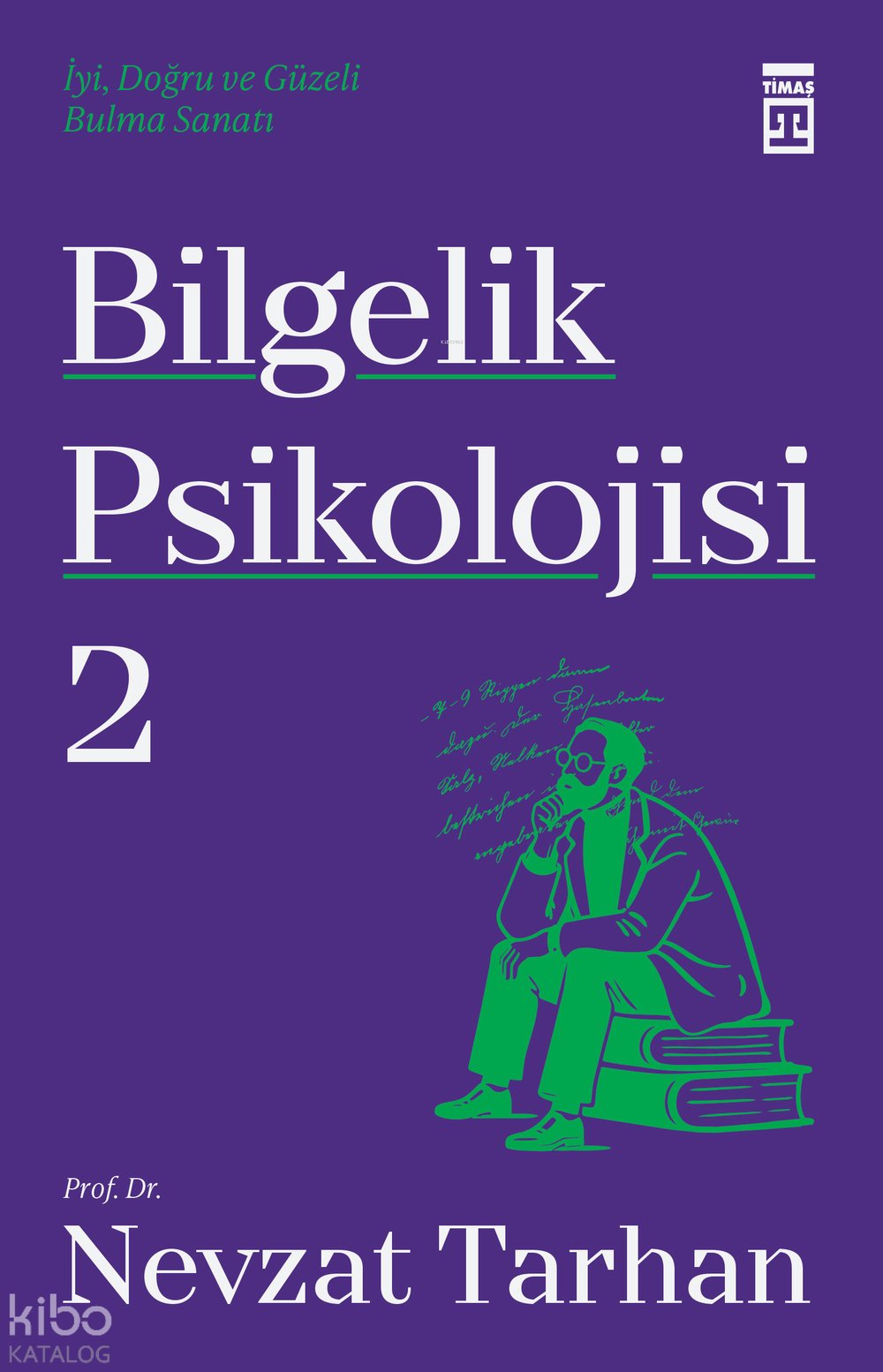 Bilgelik Psikolojisi 2 - Nevzat Tarhan