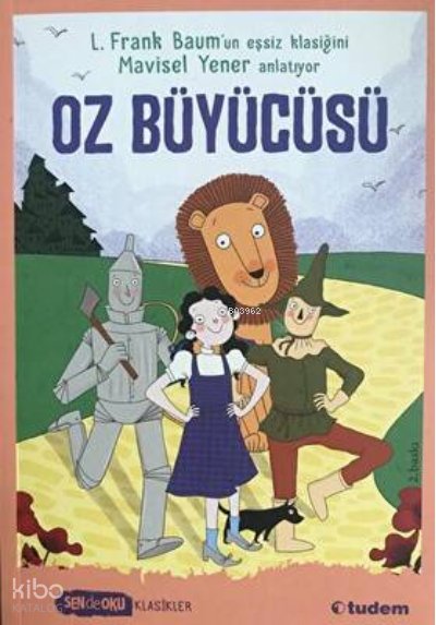 Sen De Oku Klasikler - Oz Büyücüsü - Mavisel Yener