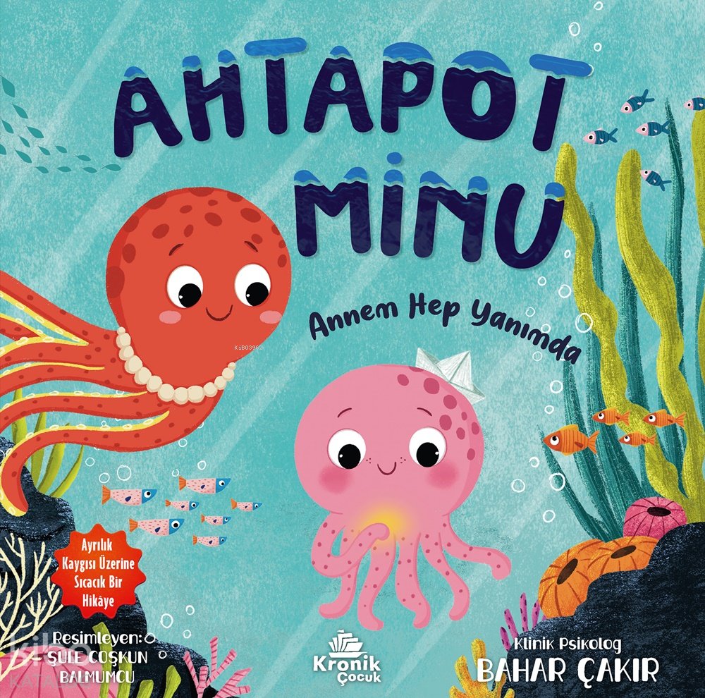 Ahtapot Minu - Bahar Çakır