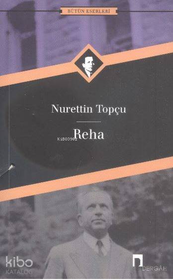 Reha - Nurettin Topçu