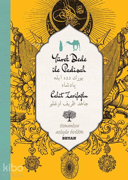 Yürekdede ile Padişah - Cahit Zarifoğlu