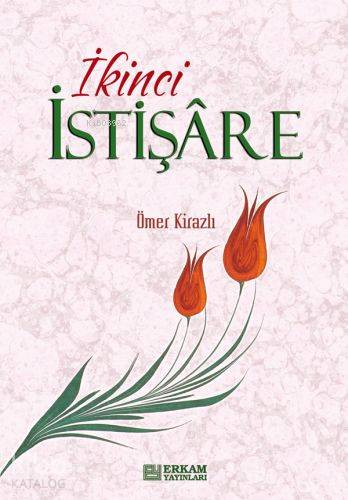 İkinci İstişare - Ömer Kirazlı