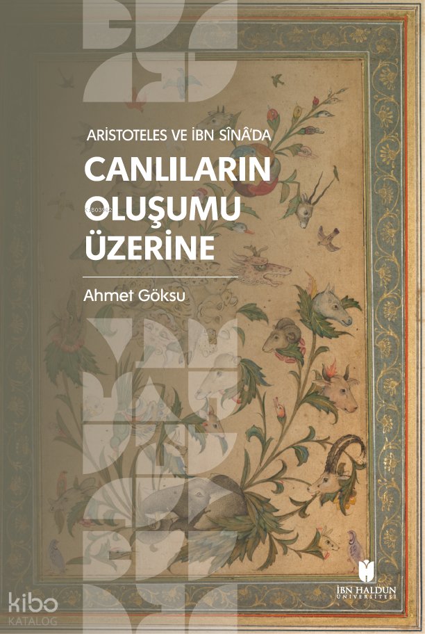 Aristoteles ve İbn Sînâ’da Canlıların Oluşumu Üzerine