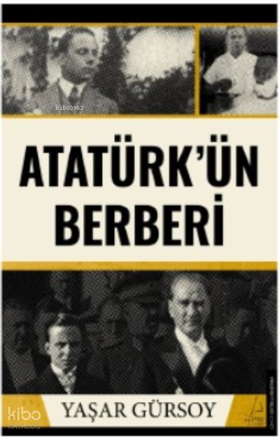 Atatürk’ün Berberi - Yaşar Gürsoy