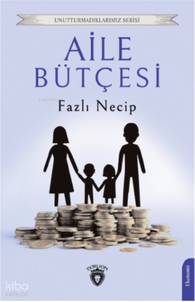 Aile Bütçesi - Fazlı Necip