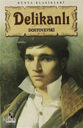 Delikanlı - Fyodor Mihayloviç Dostoyevski