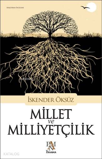 Millet ve Milliyetçilik - İskender Öksüz