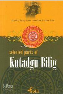 Selected Parts Of Kutadgu Bilig - Zeynep Üstün