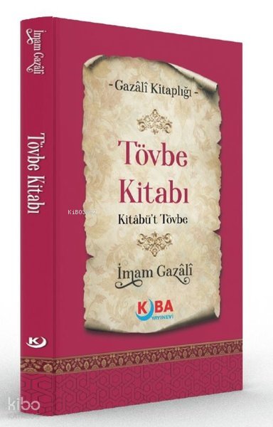 Tövbe Kitabı - Kitabü't Tövbe - İmam Gazali