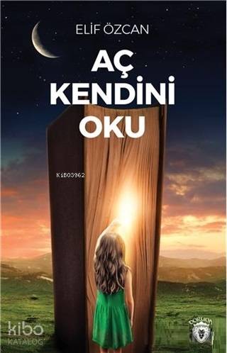 Aç Kendini Oku - Elif Özcan