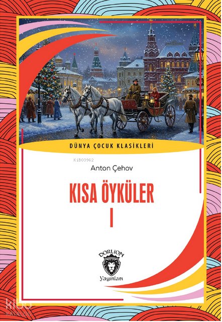 Kısa Öyküler I - Anton Çehov