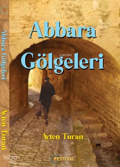 Abbara Gölgeleri - Ayten Turan