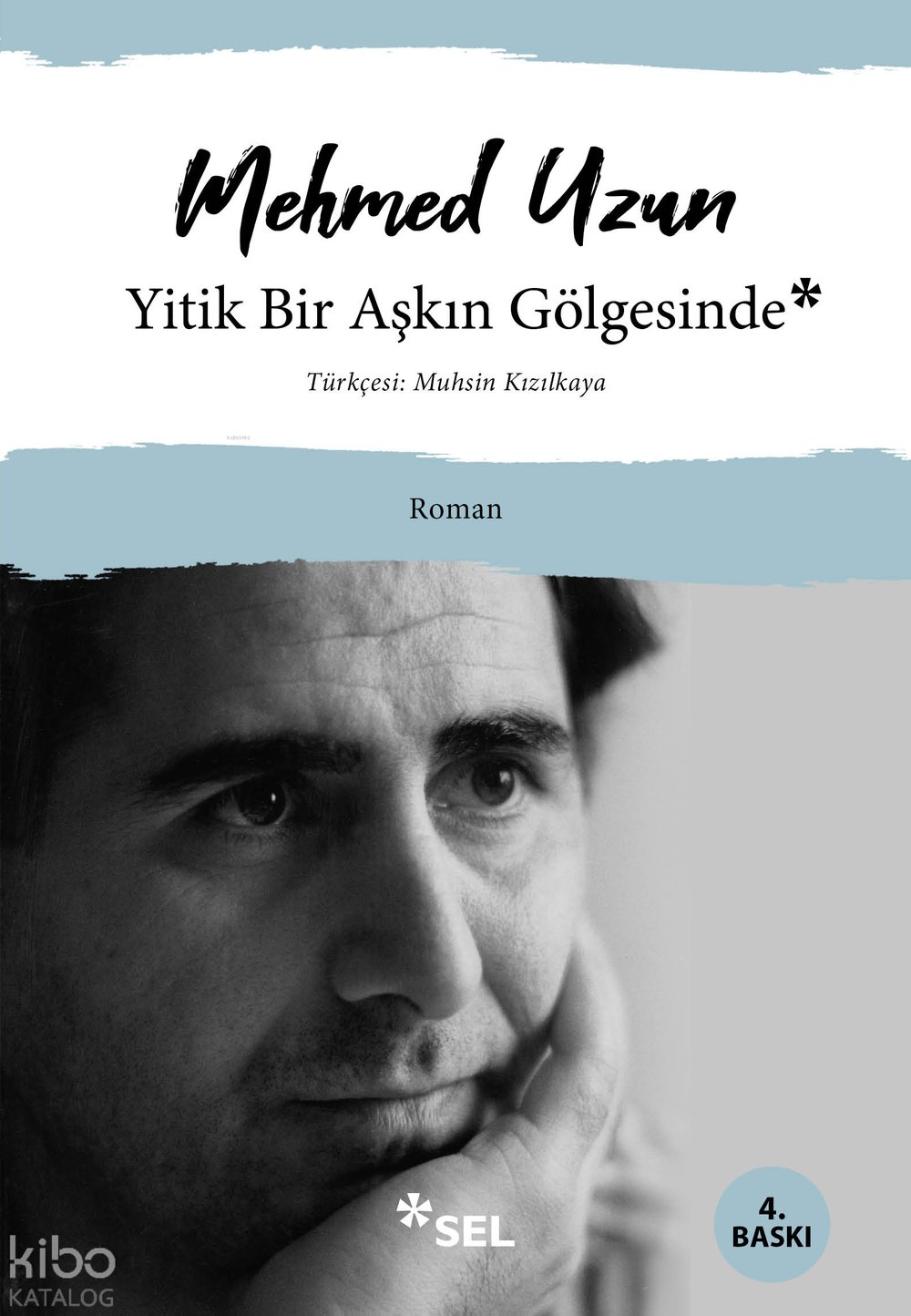 Yitik Bir Aşkın Gölgesinde - Mehmed Uzun