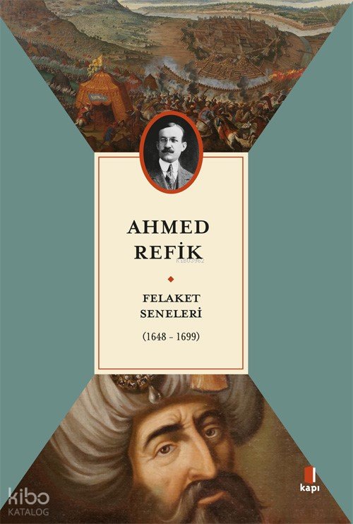 Felaket Seneleri (1648-1699) - Ahmed Refik