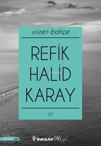 Yüzen Bahçe - Refik Halid Karay