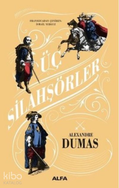 Üç Silahşörler - Alexandre Dumas