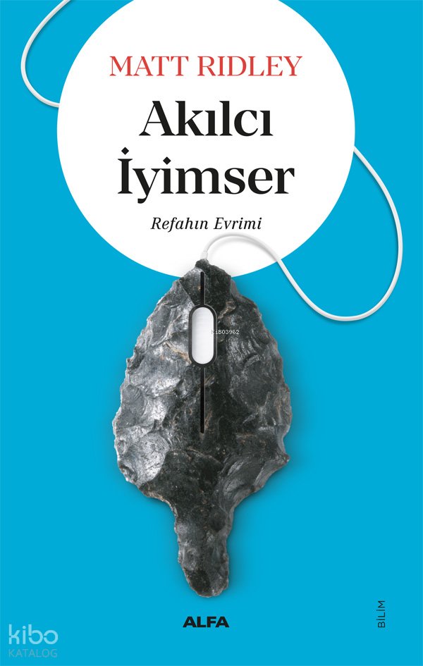 Akılcı İyimser - Matt Ridley