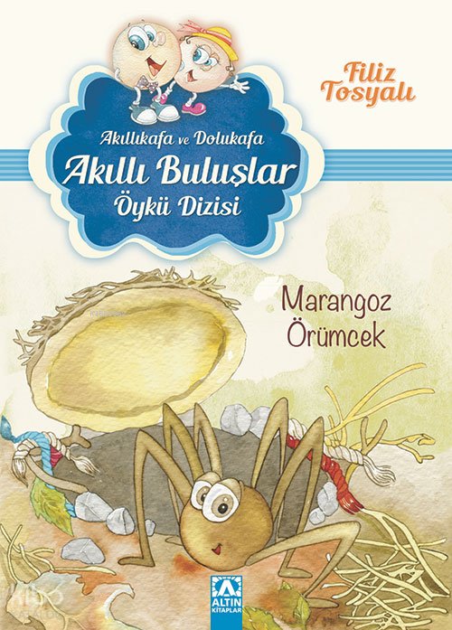 Marangoz Örümcek (7-10 Yaş) - Filiz Tosyalı