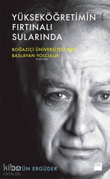Yükseköğretimin Fırtınalı Sularında