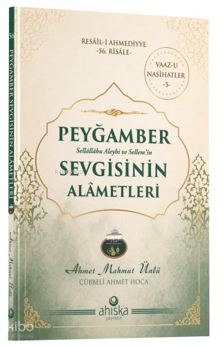 Peygamber Sevgisinin Alametleri - Ahmet Mahmut Ünlü