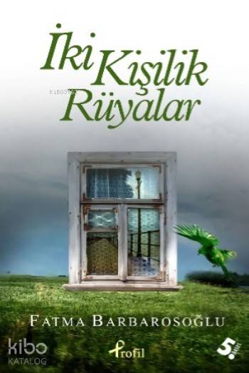 İki Kişilik Rüyalar - Fatma Barbarosoğlu