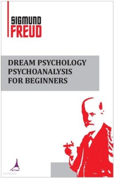 Dream Psychology Psychoanalysis for, Clz - Sigmund Freud